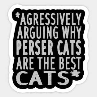 Persian kitten tomcat pussycat mistress cat mom Sticker